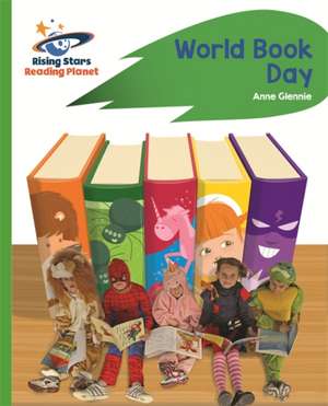 Reading Planet - World Book Day - Green: Rocket Phonics de Anne Glennie