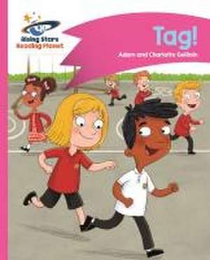 Reading Planet - Tag! - Pink A: Comet Street Kids de Adam Guillain