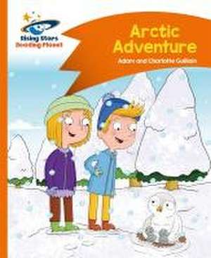 Reading Planet - Arctic Adventure - Orange: Comet Street Kids de Helen Chapman