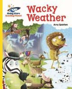 Reading Planet - Wacky Weather - Yellow: Galaxy de Amy Sparkes