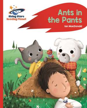 Reading Planet - Ants in the Pants! - Red A: Rocket Phonics de Ian Macdonald