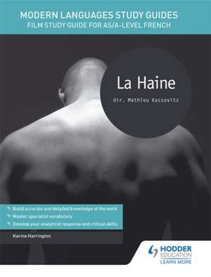 Modern Languages Study Guides: La haine de Karine Harrington