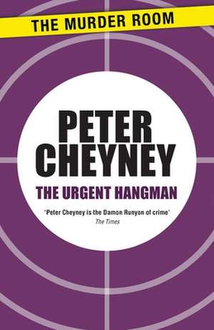 Urgent Hangman de PETER CHEYNEY