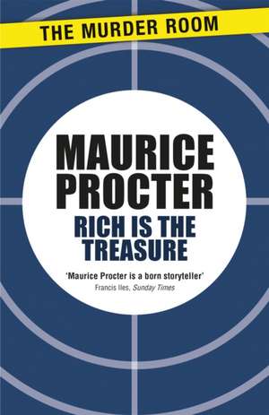 Rich is the Treasure de Maurice Procter