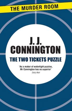 The Two Tickets Puzzle de J. J. Connington