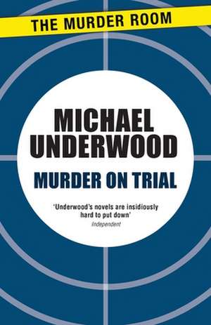 Murder on Trial de Michael Underwood