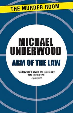 Arm of the Law de Michael Underwood