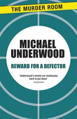 Reward for a Defector de Michael Underwood