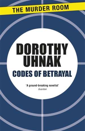 Codes of Betrayal de Dorothy Uhnak