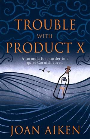 Trouble With Product X de Joan Aiken