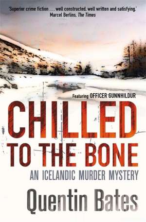 Chilled to the Bone de Quentin Bates