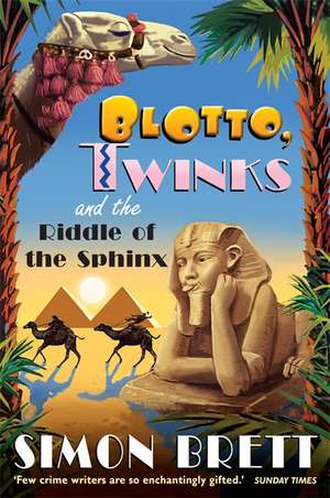 Blotto, Twinks and Riddle of the Sphinx de Simon Brett