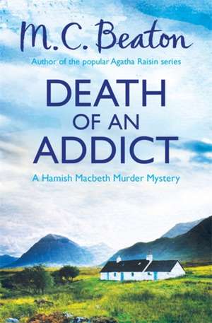 Death of an Addict de M. C. Beaton