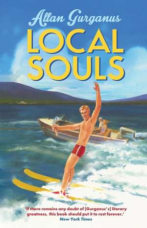 Local Souls de Allan Gurganus