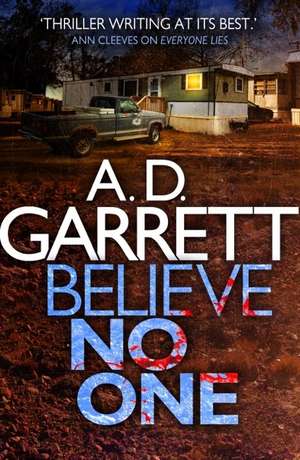 Believe No One de A. D. Garrett