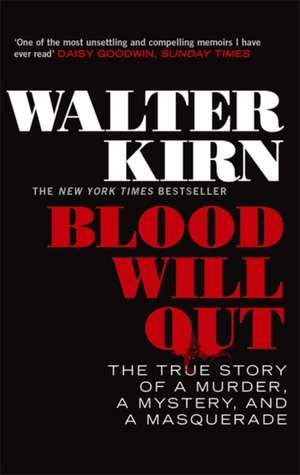 Blood Will Out de Walter Kirn