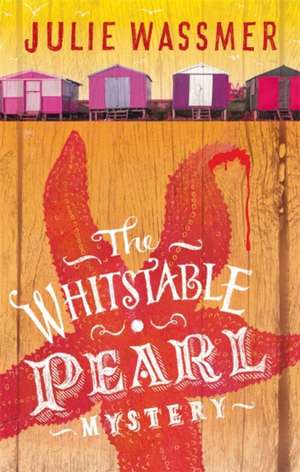 The Whitstable Pearl Mystery de Julie Wassmer