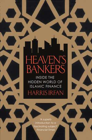 Heaven's Bankers de Harris Irfan