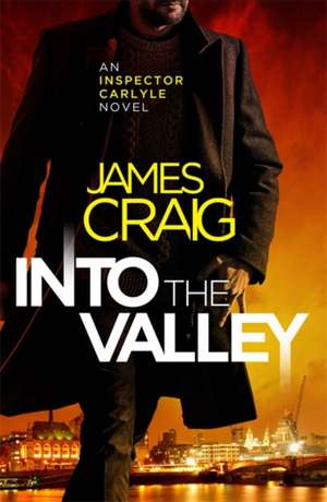 Into the Valley de James Craig