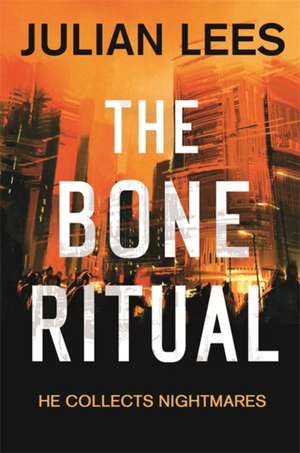 Bone Ritual de Julian Lees