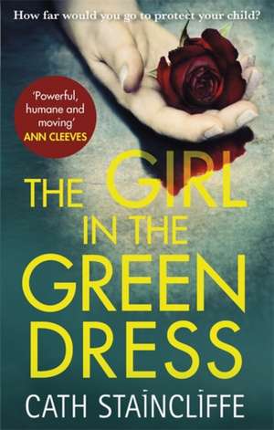 The Girl in the Green Dress de Cath Staincliffe