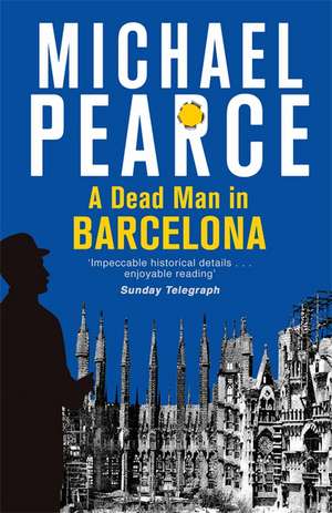 A Dead Man in Barcelona de Michael Pearce