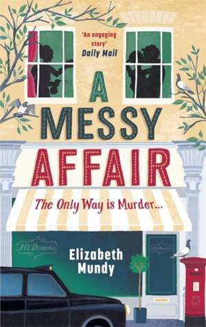 Mundy, E: A Messy Affair de Elizabeth Mundy