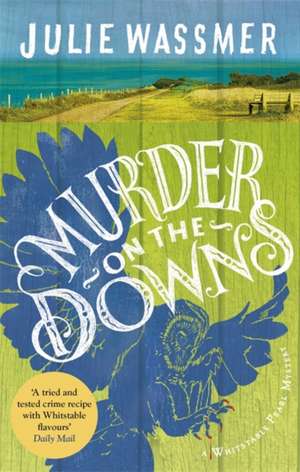 Murder on the Downs de Julie Wassmer