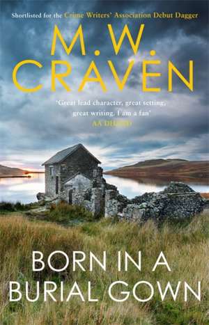 Born in a Burial Gown de M. W. Craven