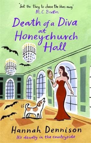 Death of a Diva at Honeychurch Hall de Hannah Dennison