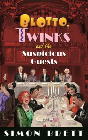 Blotto, Twinks and the Suspicious Guests de Simon Brett