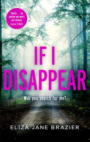 If I Disappear de Eliza Jane Brazier