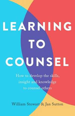 Learning To Counsel, 4th Edition de Jan Sutton