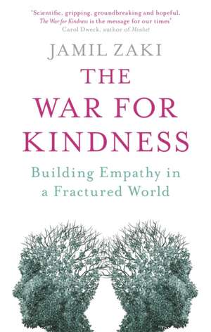 The War for Kindness de Jamil Zaki