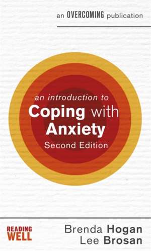 An Introduction to Coping with Anxiety, 2nd Edition de Brenda Hogan