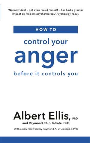 How to Control Your Anger de Albert Ellis