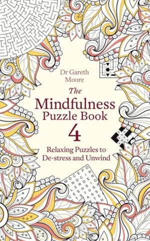 The Mindfulness Puzzle Book 4 de Gareth Moore