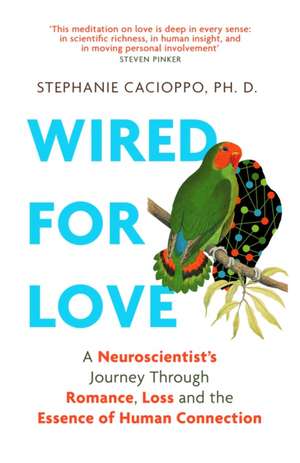 Wired For Love de Stephanie Cacioppo