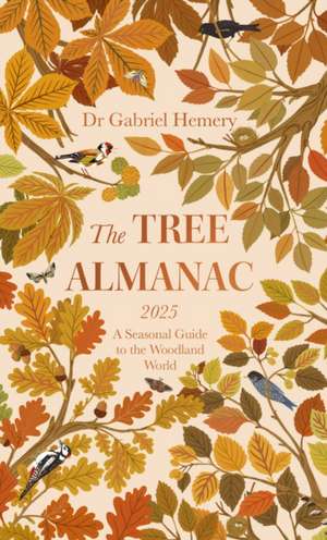 The Tree Almanac 2025 de Gabriel Hemery