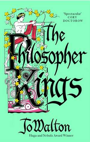 Walton, J: The Philosopher Kings de Jo Walton