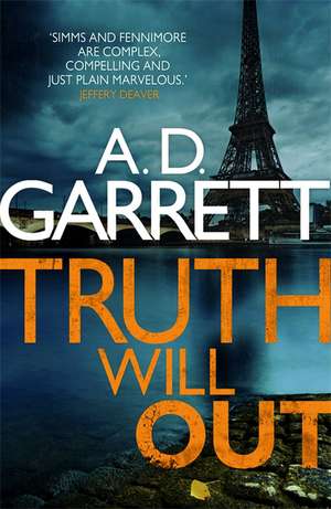 Truth Will Out de A. D. Garrett