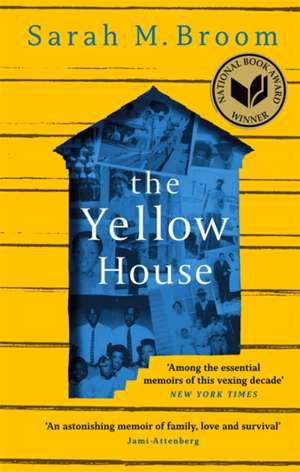 The Yellow House de Sarah M. Broom