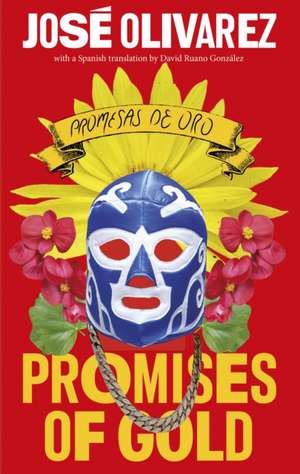 Promises of Gold de Jose Olivarez