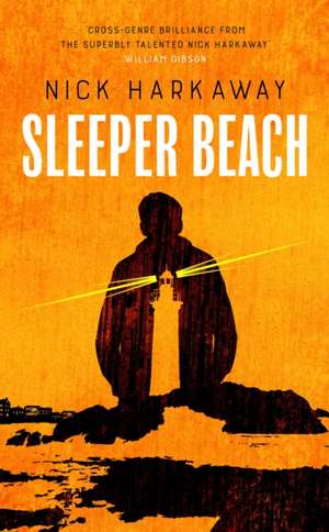 Sleeper Beach de Nick Harkaway