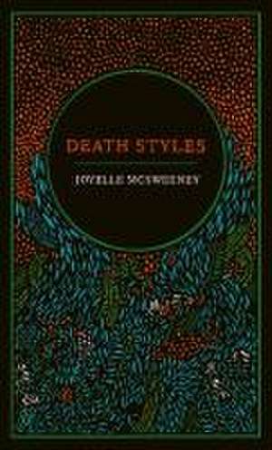 Death Styles de Joyelle McSweeney