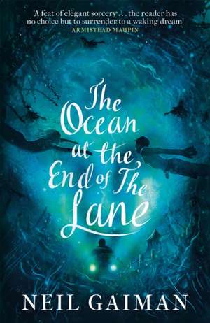 The Ocean at the End of the Lane de Neil Gaiman