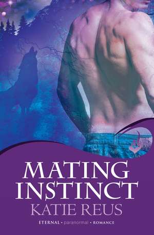 Mating Instinct de Katie Reus