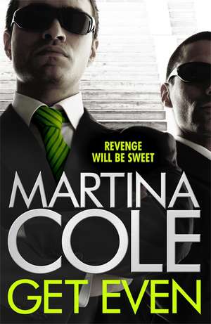 Get Even de Martina Cole