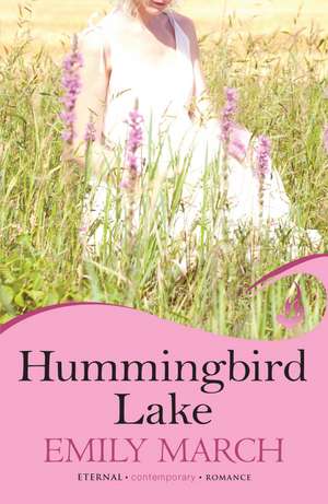 Hummingbird Lake de Emily March