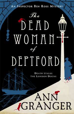 The Dead Woman of Deptford (Inspector Ben Ross mystery 6) de Ann Granger